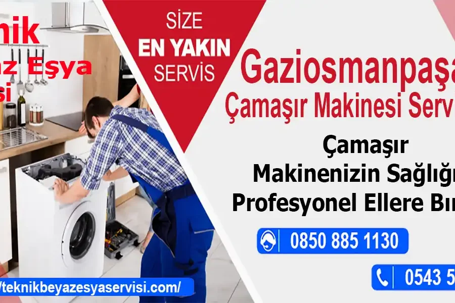 Gaziosmanpaşa çamaşır makinesi servisi