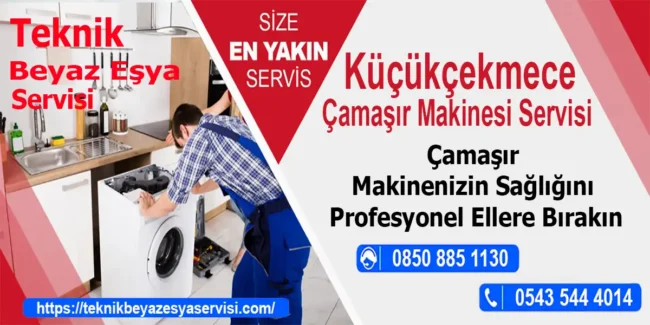 Küçükçekmece çamaşır makinesi servisi